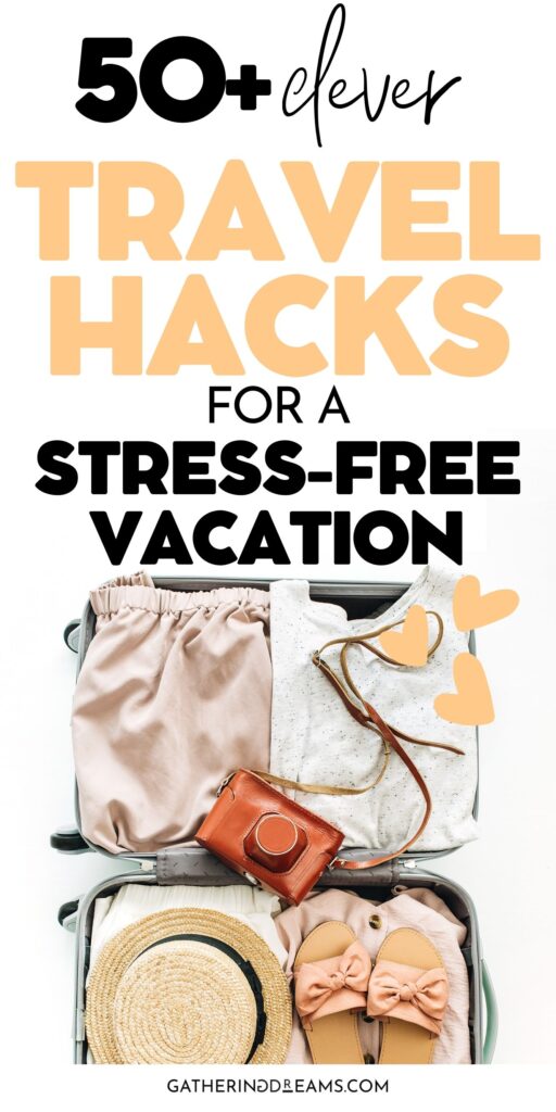 AMAZING VACATION HACKS AND DIY TRAVEL TIPS