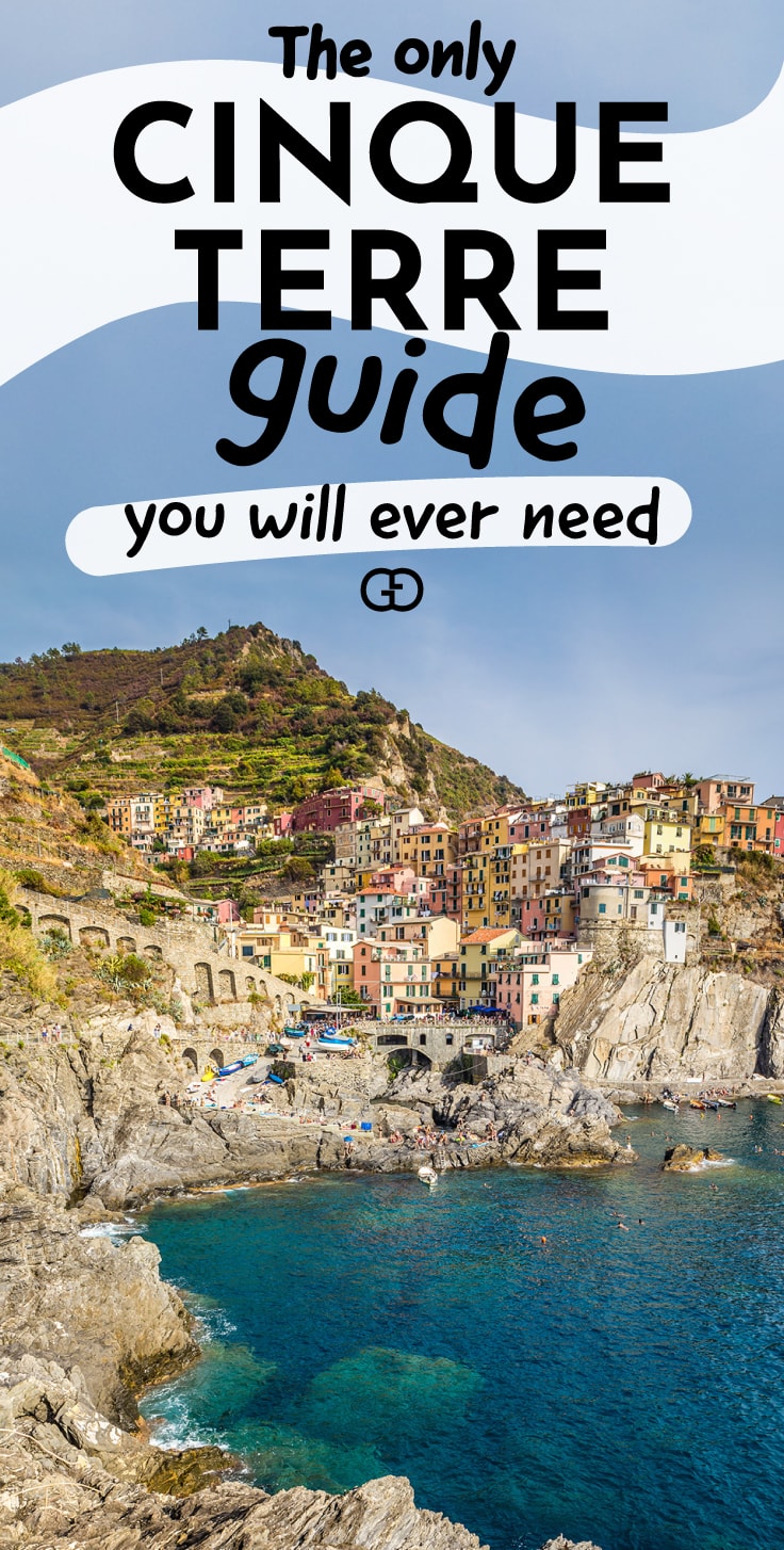 A guide to Cinque Terre, Italy Everything You Need To Know