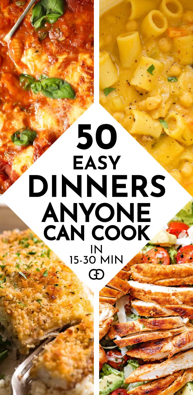 50+ Quick And Easy Dinner Recipes Anyone Can Cook