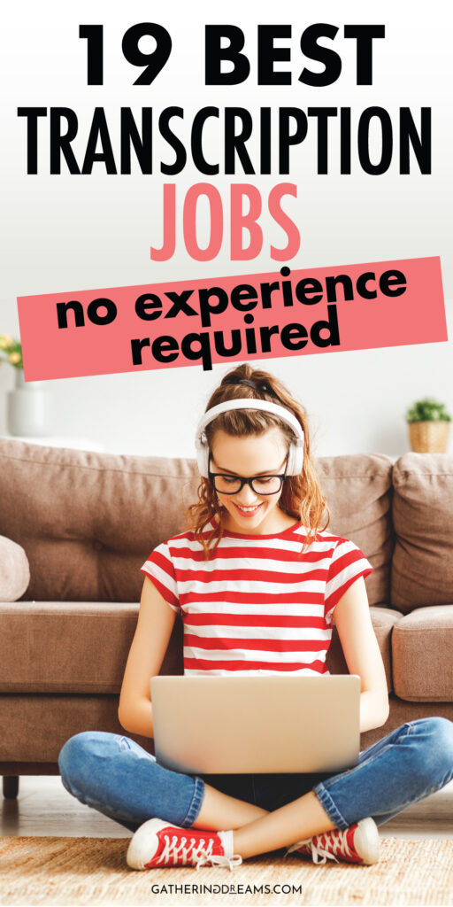 19 Best Online Transcription Jobs for Beginners To Make Money